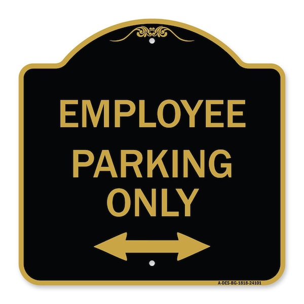Signmission Employee Parking W/ Bi-Directional Arrow, Black & Gold Aluminum Sign, 18" x 18", BG-1818-24101 A-DES-BG-1818-24101 - main
